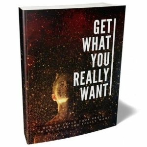 Get What You Really Want – eBook